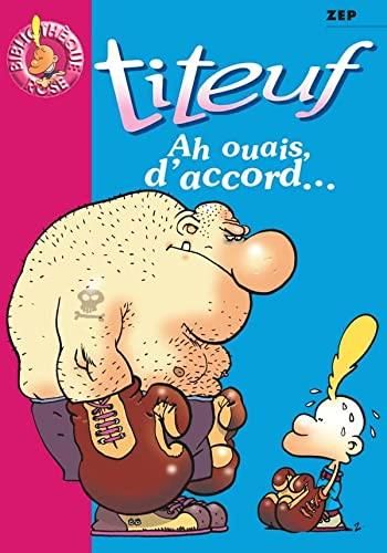 Ah ouais, d'accord