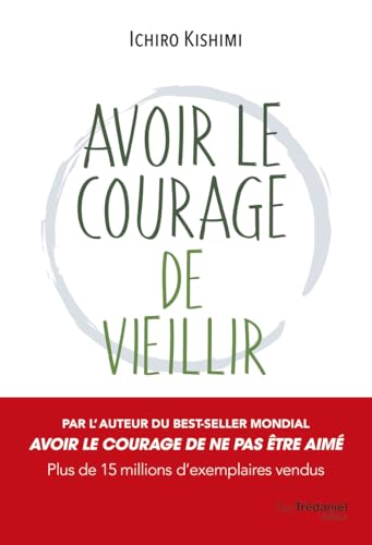 Avoir le courage de vieillir