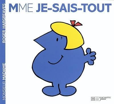 Madame Je-sais-tout