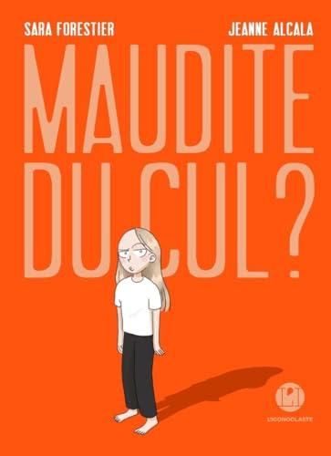 Maudite du cul