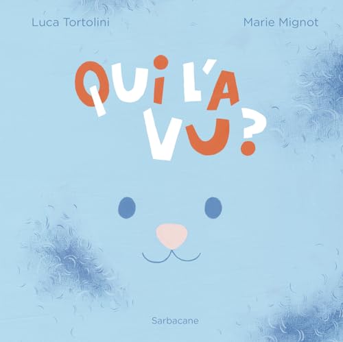 Qui l'a vu ?